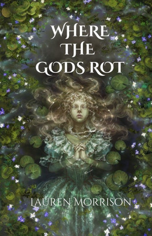 Where the Gods Rot