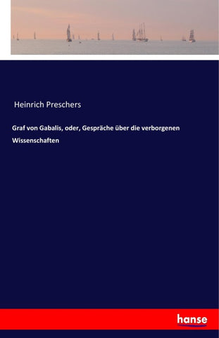 Graf von Gabalis, oder, Gespräche über die verborgenen Wissenschaften