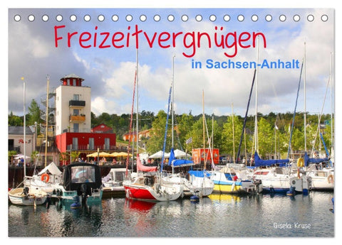 Freizeitvergnügen in Sachsen-Anhalt (Tischkalender 2027 DIN A5 quer), CALVENDO Monatskalender