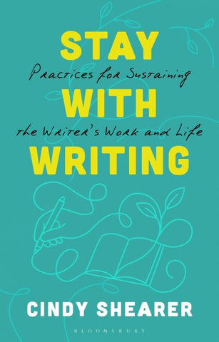 Stay With Writing