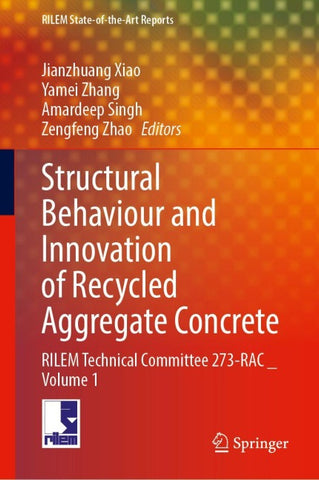Structural Behaviour and Innovation of Recycled Aggregate Concrete