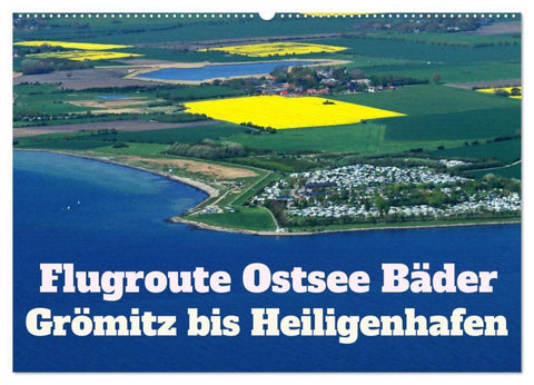 Flugroute Ostsee Bäder (Wandkalender 2027 DIN A2 quer), CALVENDO Monatskalender