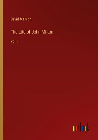 The Life of John Milton
