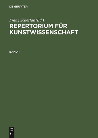 Repertorium für Kunstwissenschaft. Band 1
