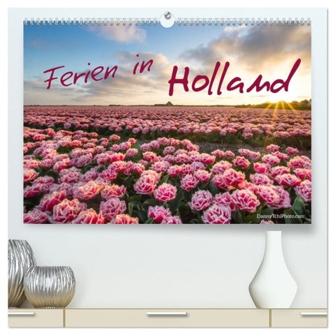 Ferien in Holland (hochwertiger Premium Wandkalender 2027 DIN A2 quer), Kunstdruck in Hochglanz