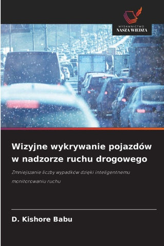 Wizyjne wykrywanie pojazdów w nadzorze ruchu drogowego