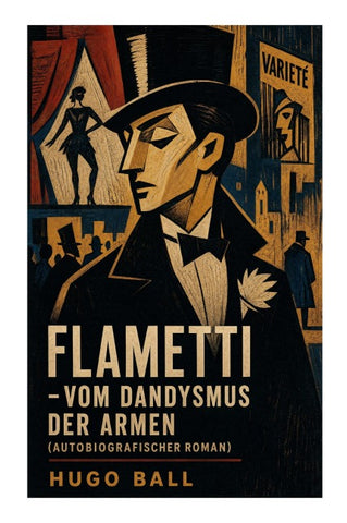 FLAMETTI - Vom Dandysmus der Armen (Autobiografischer Roman)