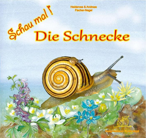 Schau mal ! / Schau mal! Die Schnecke