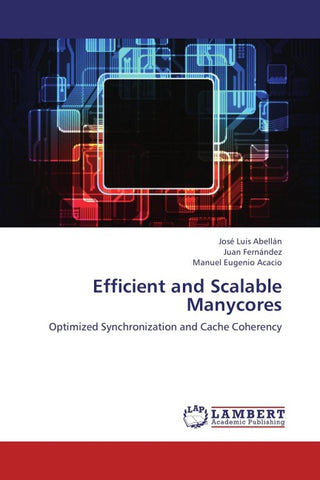 Efficient and Scalable Manycores