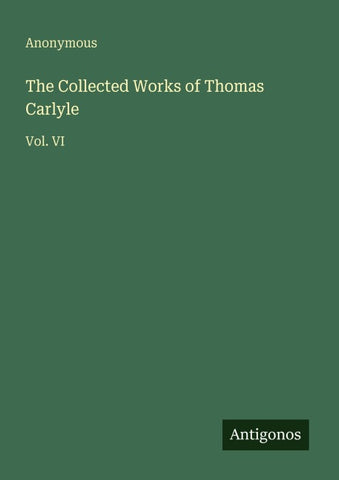 The Collected Works of Thomas Carlyle