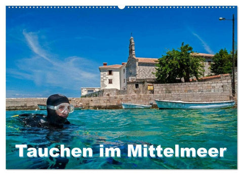 Tauchen im Mittelmeer (Wandkalender 2026 DIN A2 quer), CALVENDO Monatskalender