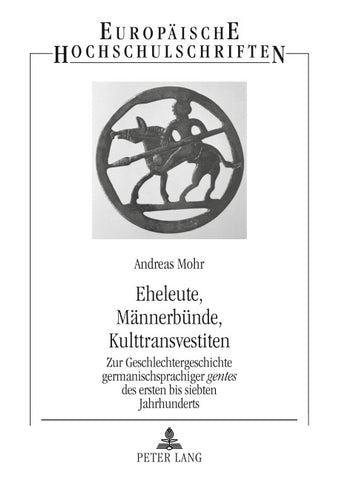 Eheleute, Männerbünde, Kulttransvestiten