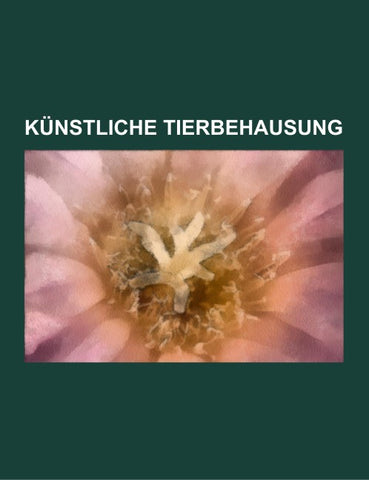 Künstliche Tierbehausung