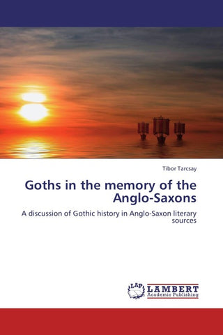 Goths in the memory of the Anglo-Saxons