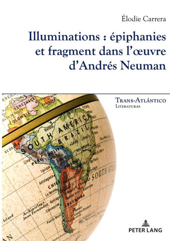 Illuminations : épiphanies et fragment dans l’œuvre d’Andrés Neuman