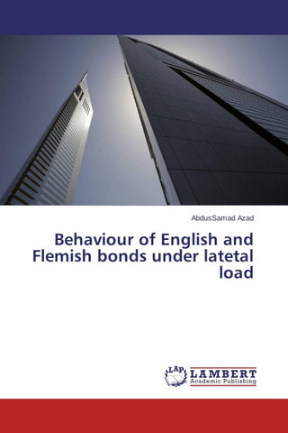 Behaviour of English and Flemish bonds under latetal load