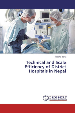 Technical and Scale Efficiency of District Hospitals in Nepal