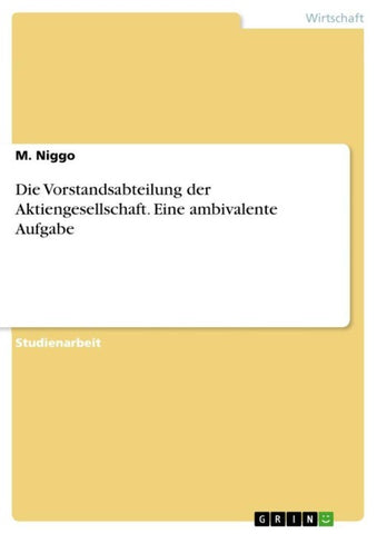 Die Vorstandsabteilung der Aktiengesellschaft. Eine ambivalente Aufgabe