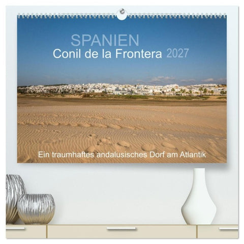 Conil de la Frontera - Ein traumhaftes andalusisches Dorf am Atlantik (hochwertiger Premium Wandkalender 2027 DIN A2 quer), Kunstdruck in Hochglanz