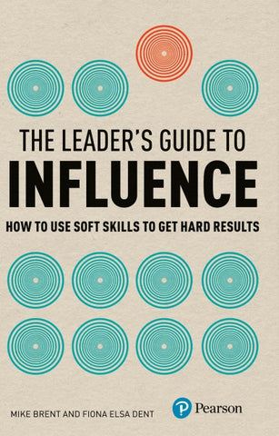 Leader's Guide to Influence, The