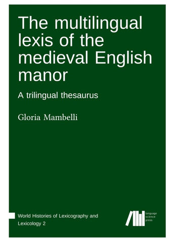The multilingual lexis of the medieval English manor