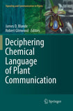 Deciphering Chemical Language of Plant Communication