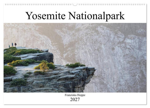 Yosemite Nationalpark (Wandkalender 2027 DIN A2 quer), CALVENDO Monatskalender