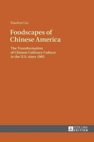 Foodscapes of Chinese America