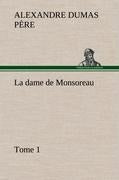 La dame de Monsoreau - ­Tome 1.