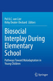 Biosocial Interplay During Elementary School