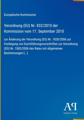 Verordnung (EU) Nr. 832/2010 der Kommission vom 17. September 2010