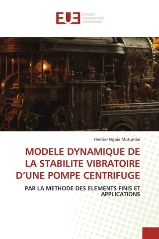MODELE DYNAMIQUE DE LA STABILITE VIBRATOIRE D'UNE POMPE CENTRIFUGE