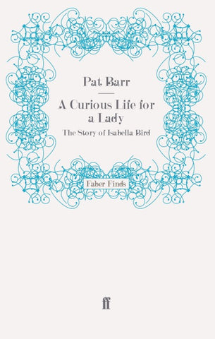 A Curious Life for a Lady
