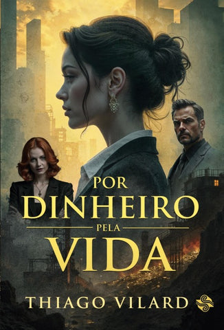POR DINHEIRO, PELA VIDA