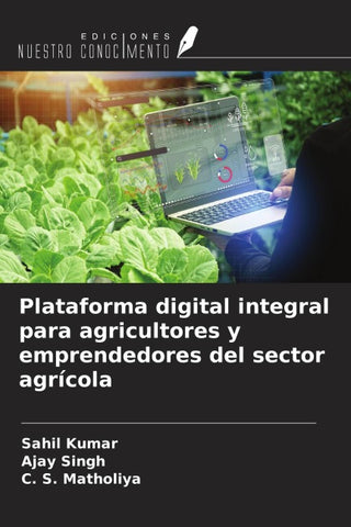 Plataforma digital integral para agricultores y emprendedores del sector agrícola