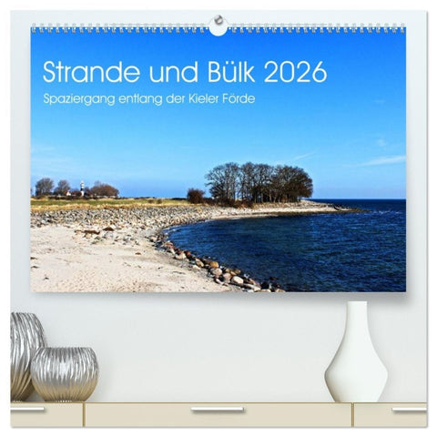 Strande und Bülk 2026 (hochwertiger Premium Wandkalender 2026 DIN A2 quer), Kunstdruck in Hochglanz