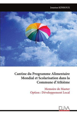 Cantine du Programme Alimentaire  Mondial et Scolarisation dans la  Commune d'Athième