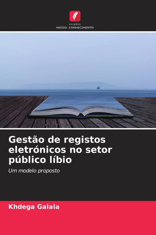 Gestão de registos eletrónicos no setor público líbio