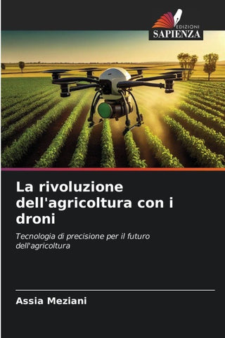 La rivoluzione dell'agricoltura con i droni