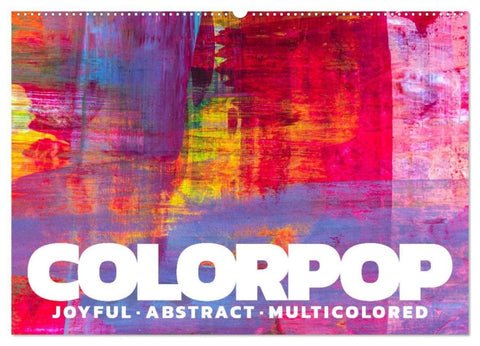 Colorpop - Joyful, abstract. multicolored (Wandkalender 2027 DIN A2 quer), CALVENDO Monatskalender