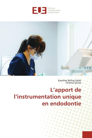 L'apport de l'instrumentation unique en endodontie