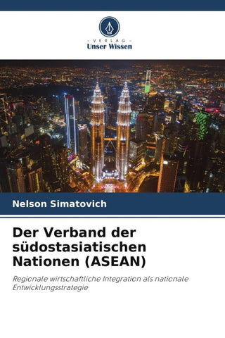 Der Verband der südostasiatischen Nationen (ASEAN)