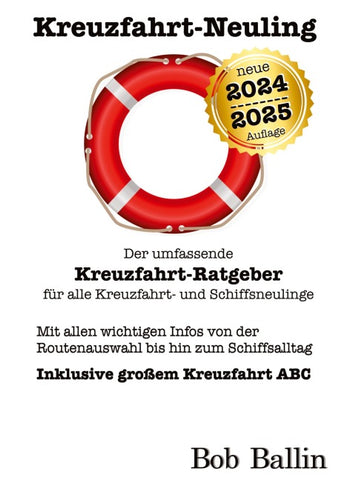 Kreuzfahrt-Neuling (Der umfassende Kreuzfahrt-Ratgeber  für alle Kreuzfahrt- und Schiffsneulinge)
