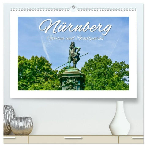Nürnberg Gärten und Stadtparks (hochwertiger Premium Wandkalender 2027 DIN A2 quer), Kunstdruck in Hochglanz