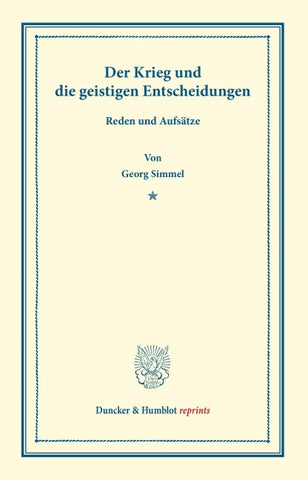 Der Krieg und die geistigen Entscheidungen.