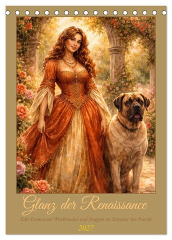 Glanz der Renaissance (Tischkalender 2027 DIN A5 hoch), CALVENDO Monatskalender