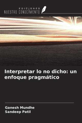 Interpretar lo no dicho: un enfoque pragmático