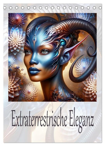 Extraterrestrische Eleganz (Tischkalender 2027 DIN A5 hoch), CALVENDO Monatskalender