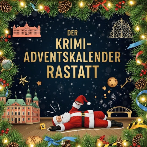 Der Krimi-Adventskalender Rastatt