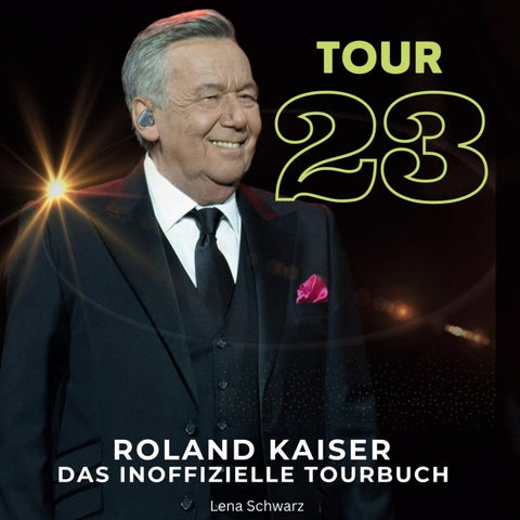 Roland Kaiser - <br> Tour 23